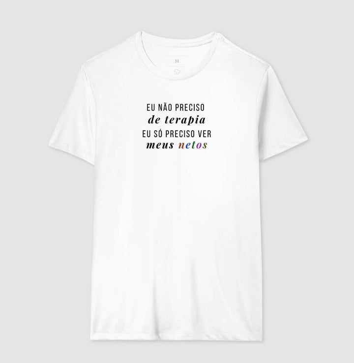 Eu não preciso de terapia - Algodão Clássico