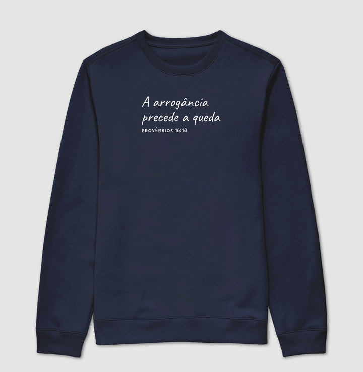 A arrogância precede a queda - Pv 16:18
