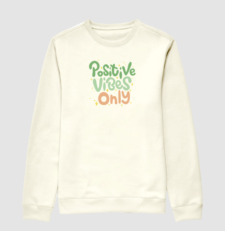 Positive vibes only