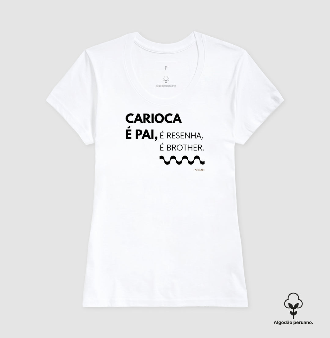 CARIOCA É PAI, é resenha, é brother