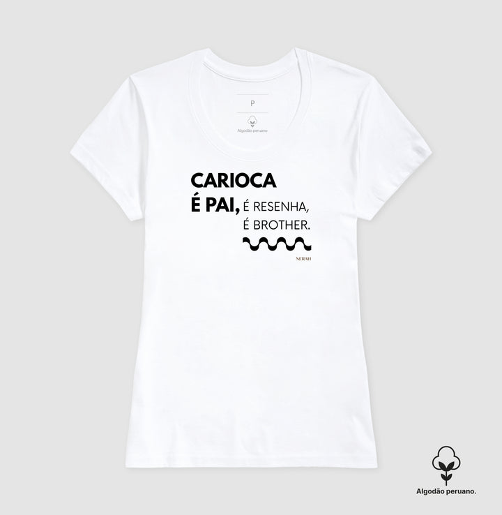 CARIOCA É PAI, é resenha, é brother