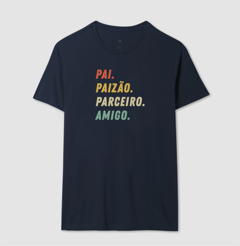 Pai, Paizão, Parceiro, Amigo.
