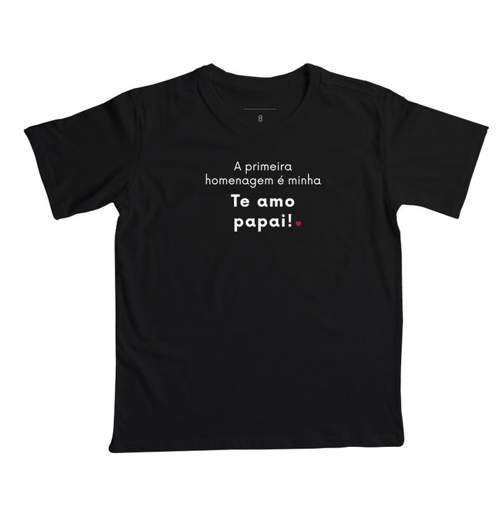 A primeira homenagem é minha: te amo papai!