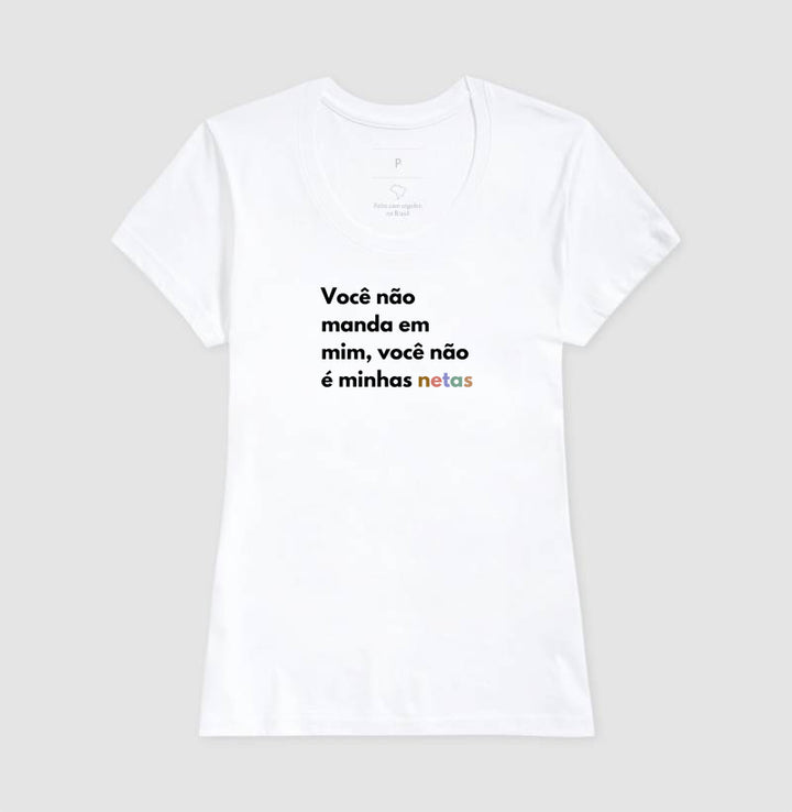 Você não manda em mim, você não é minhas netas