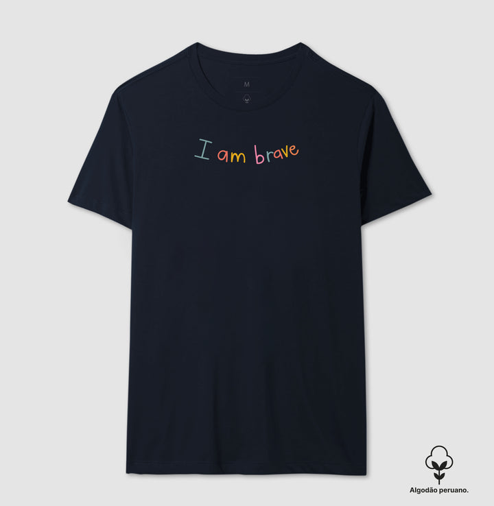 I am brave