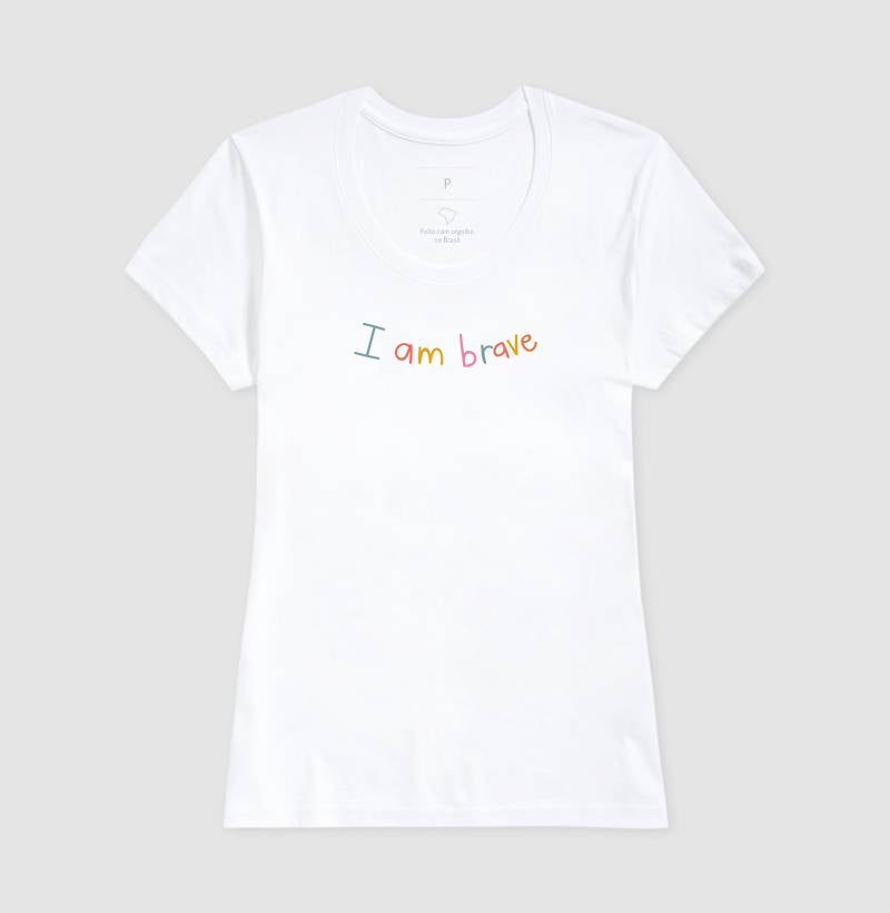 I am brave