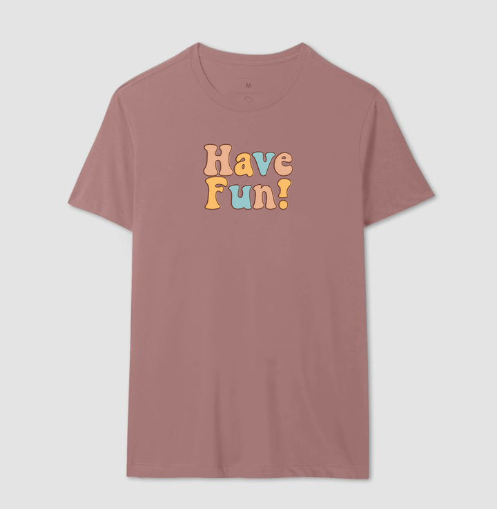Have fun