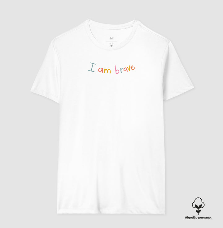 I am brave