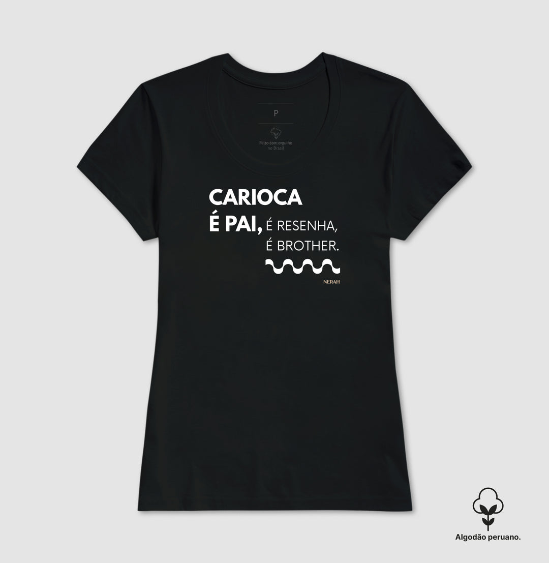 CARIOCA É PAI, é resenha, é brother