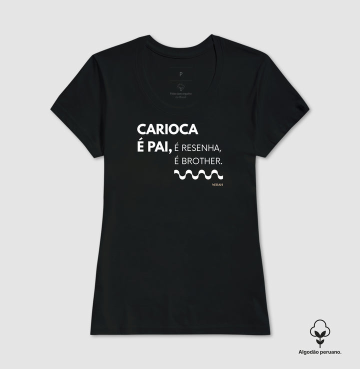 CARIOCA É PAI, é resenha, é brother