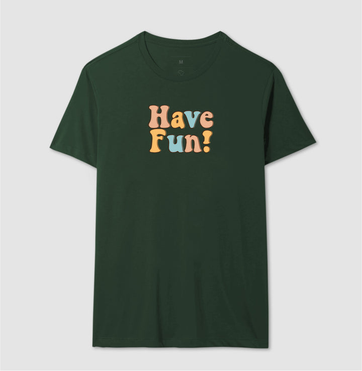 Have fun