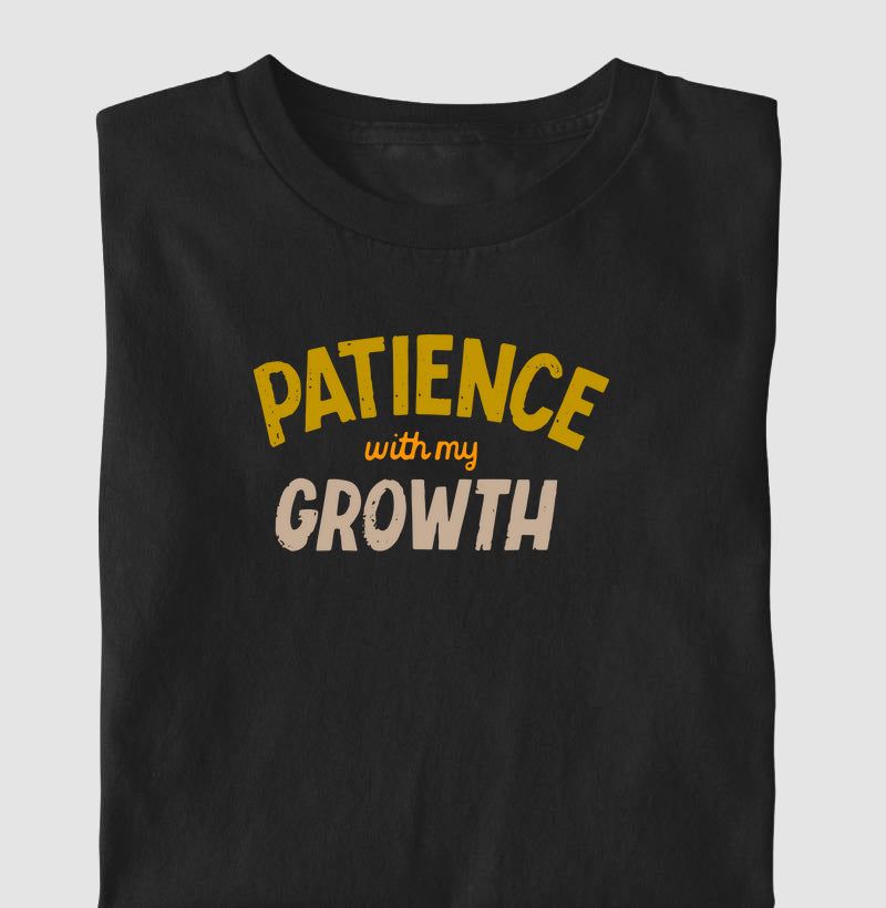 Patience with my growth