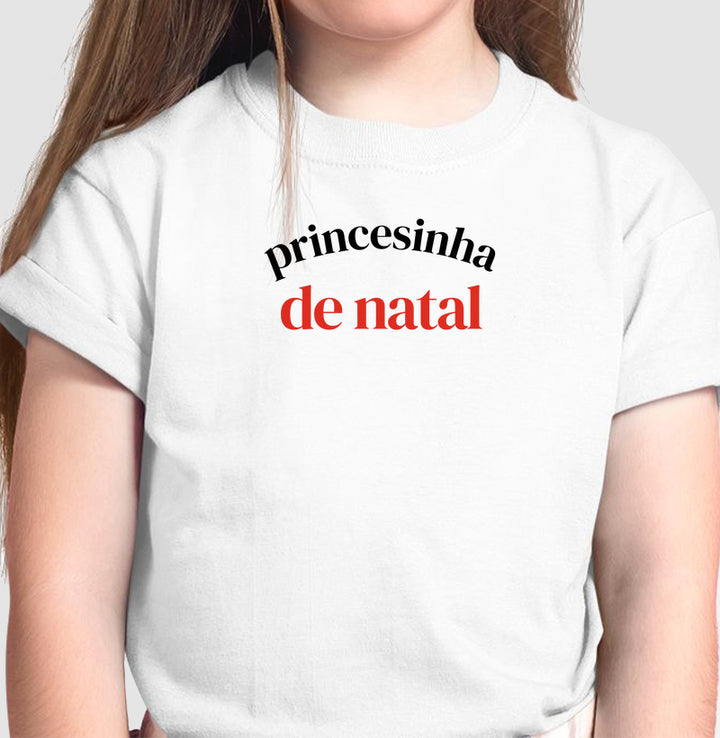 Princesinha de Natal - Camiseta infantil