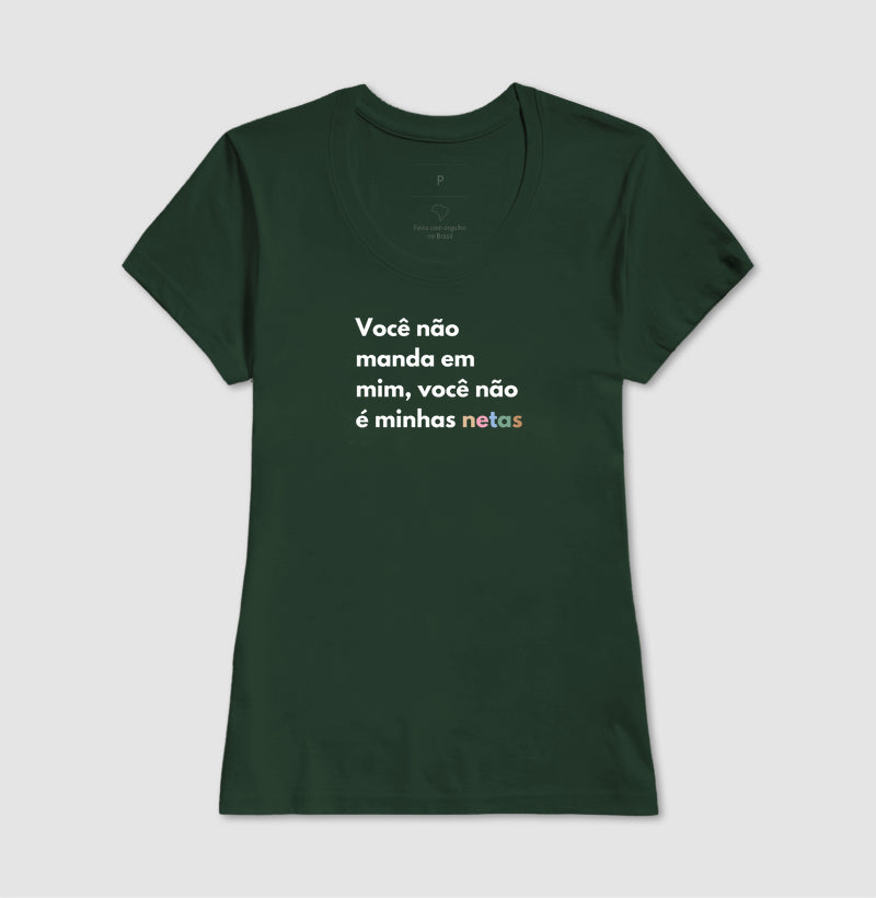Você não manda em mim, você não é minhas netas