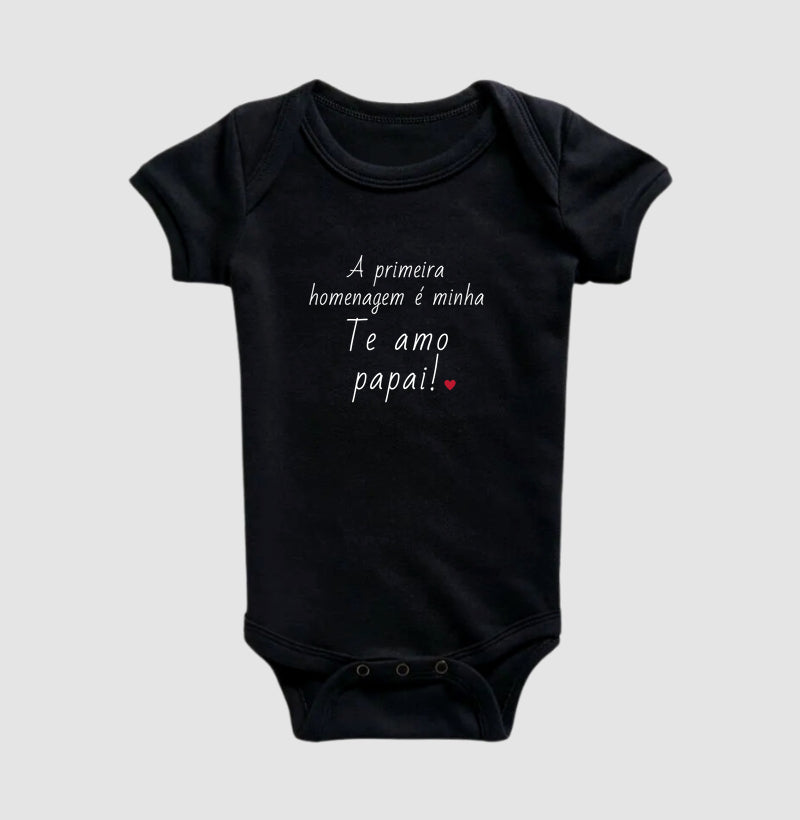 A primeira homenagem é minh - te amo papai!