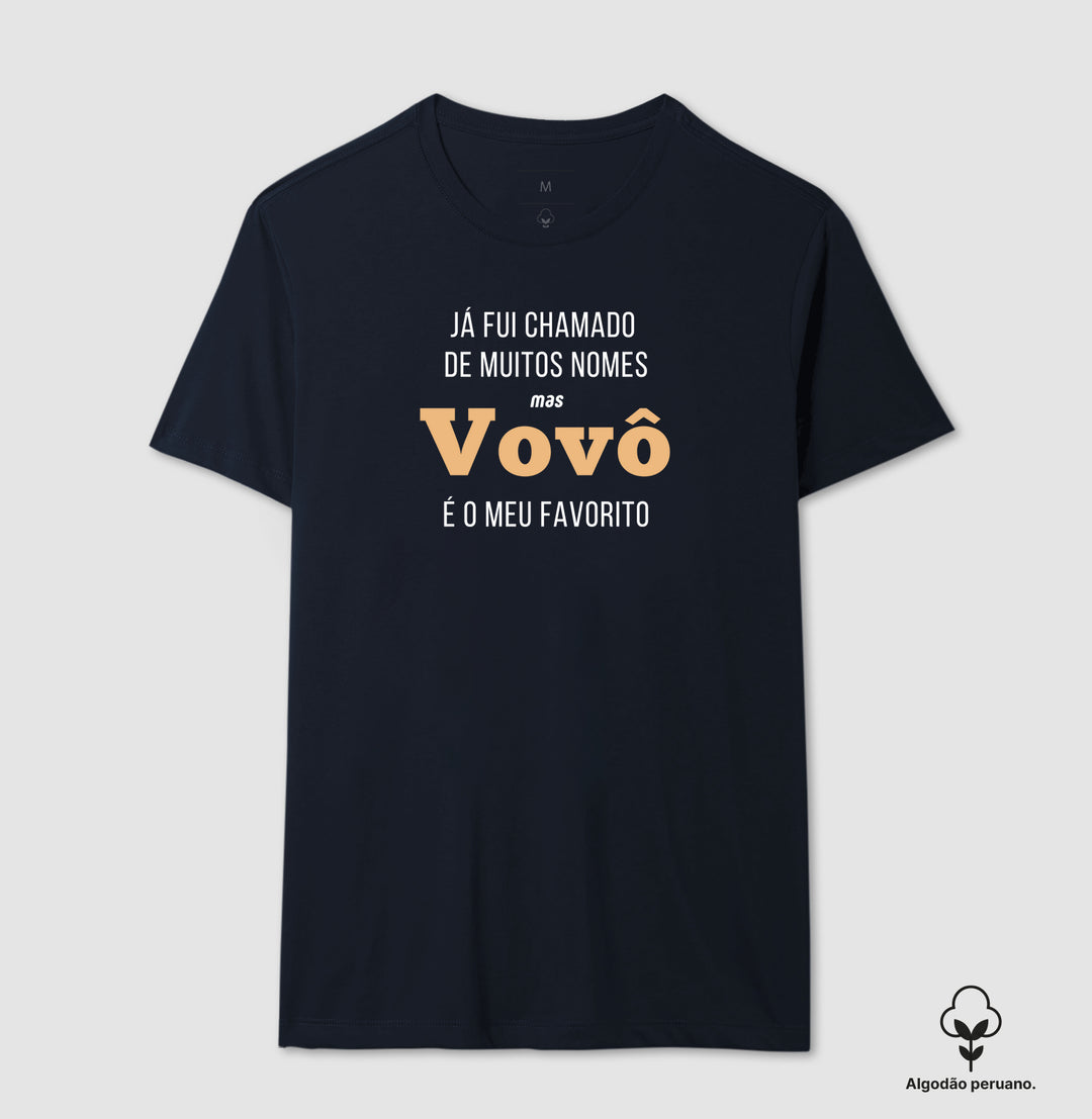 Já fui chamado de muitos nomes, mas VOVÔ é o meu favorito