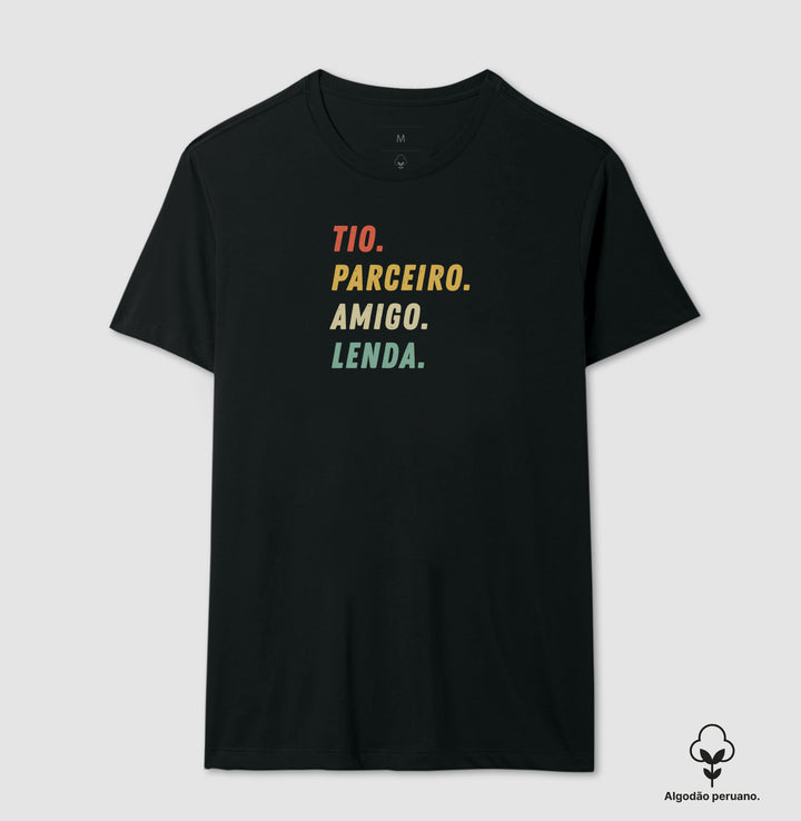 Tio, parceiro, amigo, lenda - Algodão Premium Peruano
