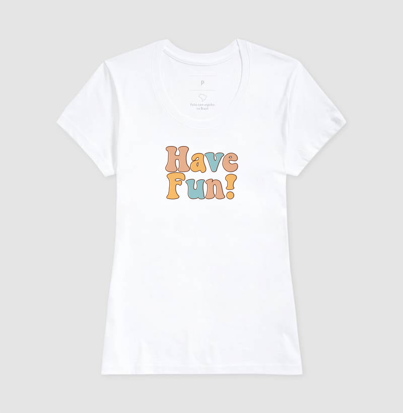Have fun