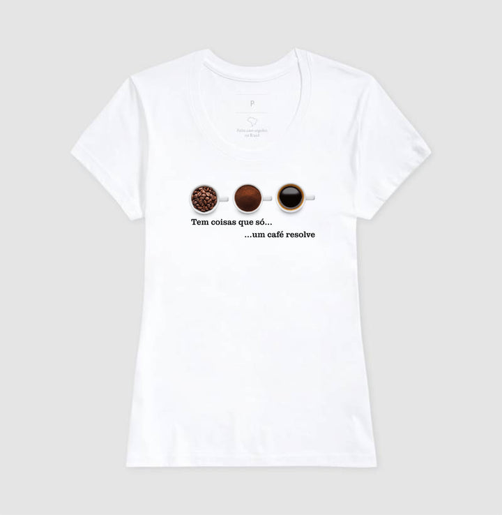 Tem coisas que só um café resolve