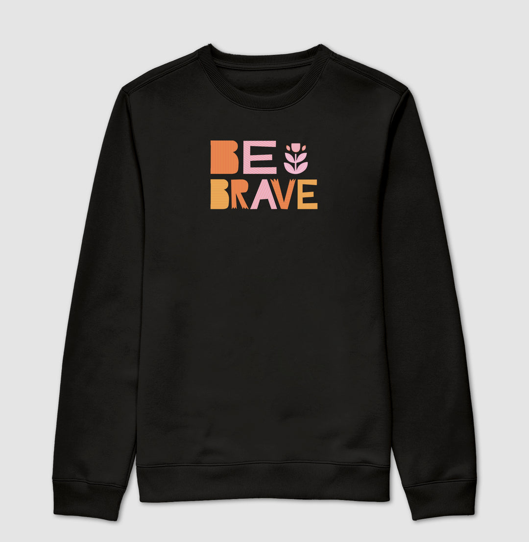 Be brave 2