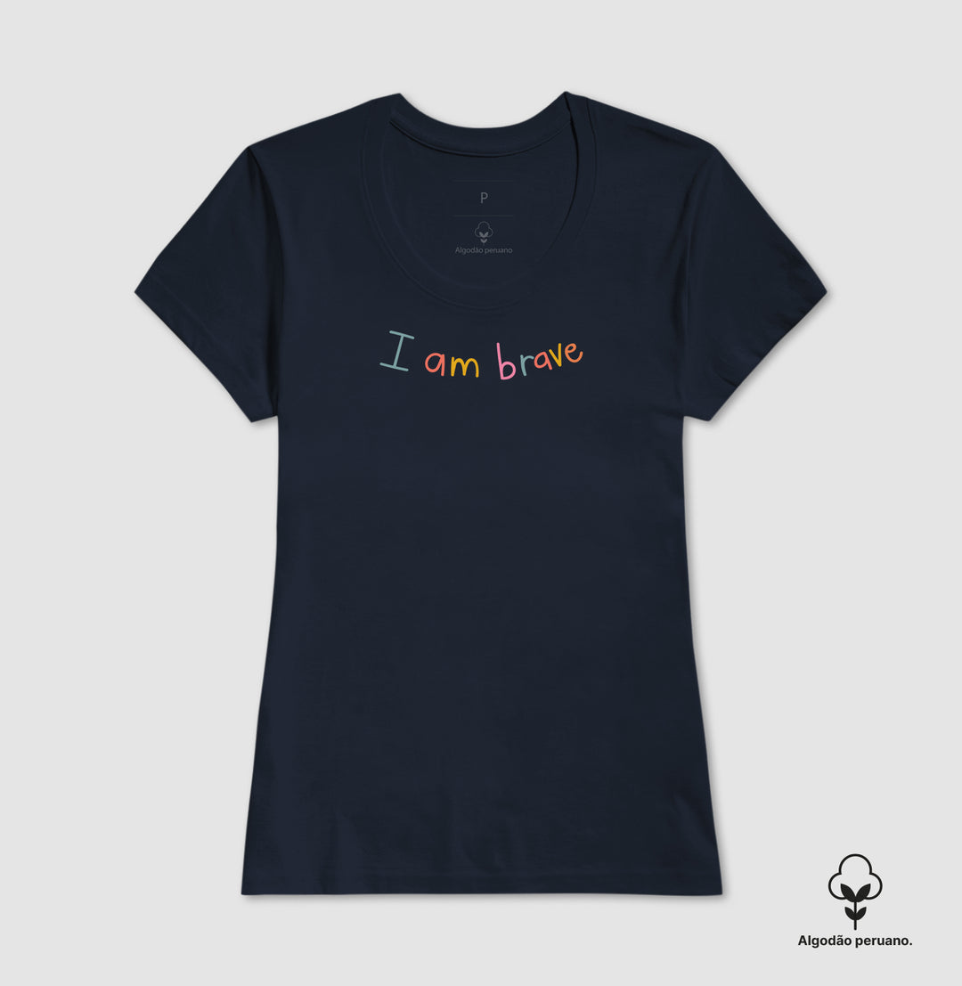 I am brave