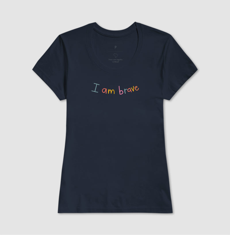 I am brave