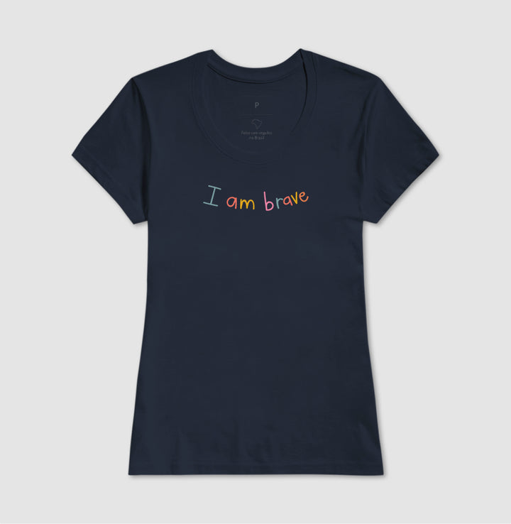 I am brave