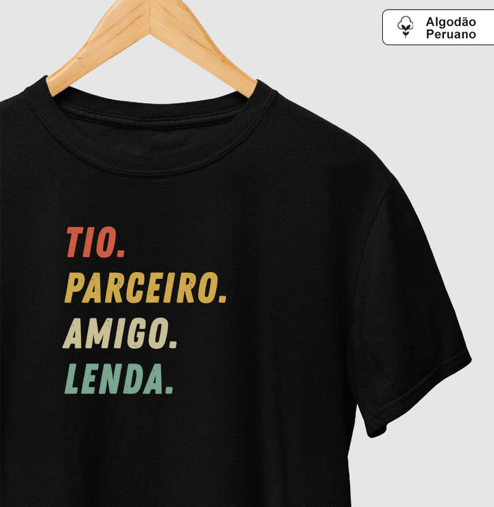 Tio, parceiro, amigo, lenda - Algodão Premium Peruano