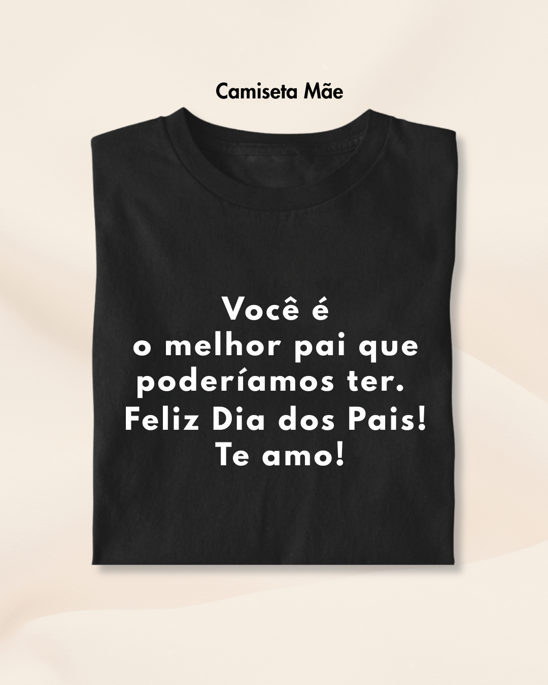 [Mãe] - Homenagem Pai: Você é o melhor pai que poderíamos ter