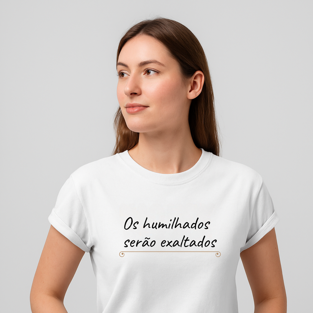 Os humilhados serão exaltados