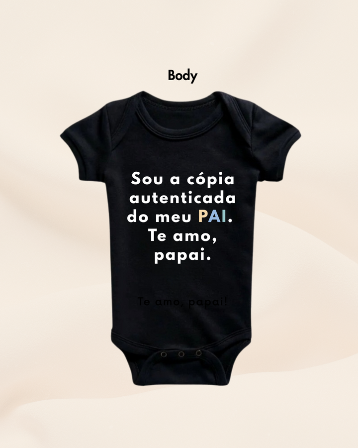 [Body] Homenagem Pai: Sou a cópia autenticada do meu pai.