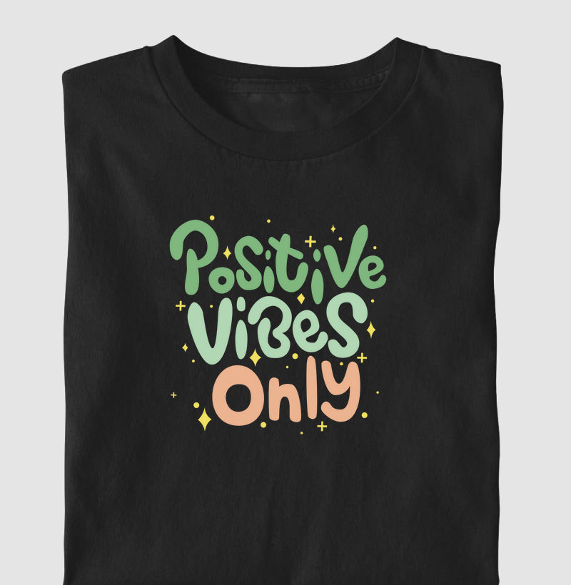 Positive vibes only