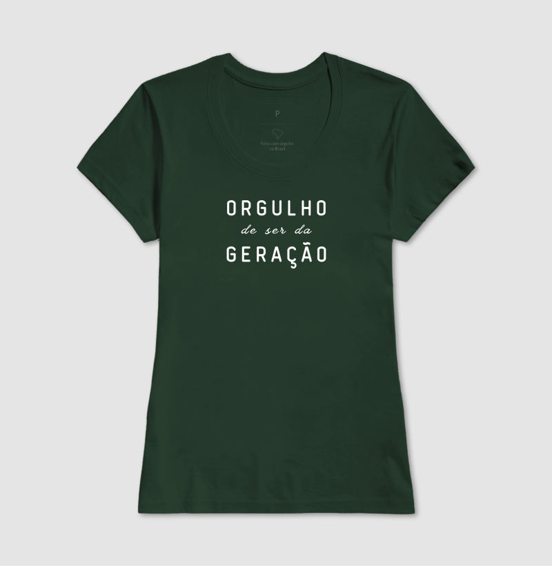 Orgulho de ser da geração - Algodão Clássico