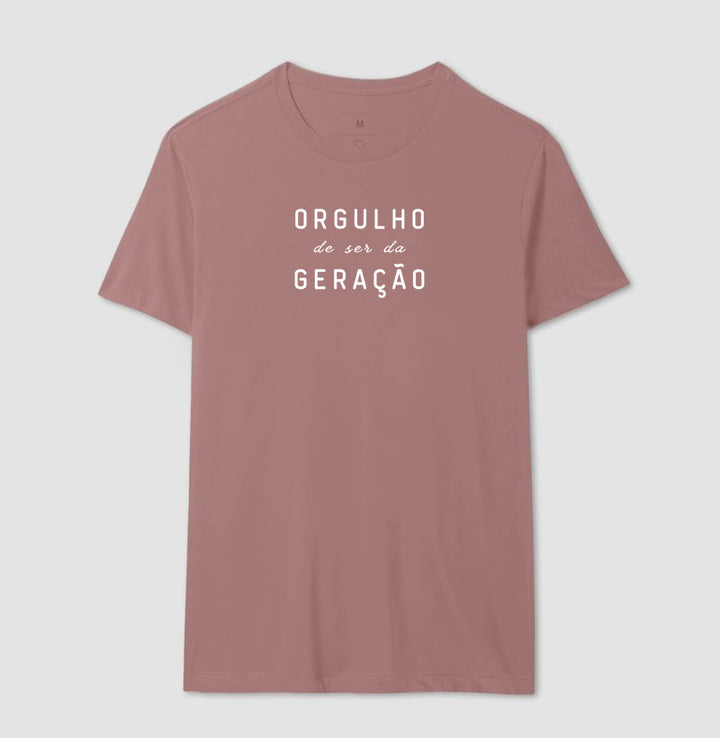 Orgulho de ser da geração - Algodão Clássico