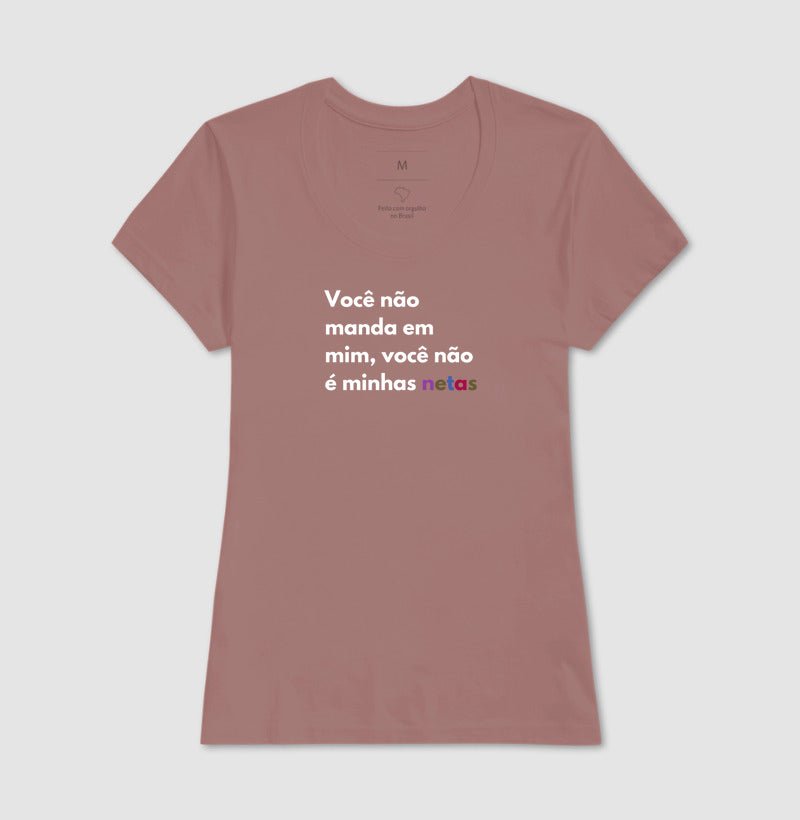 Você não manda em mim, você não é minhas netas