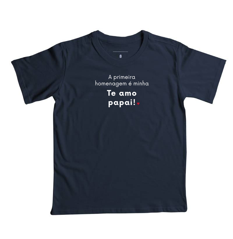 A primeira homenagem é minha: te amo papai!