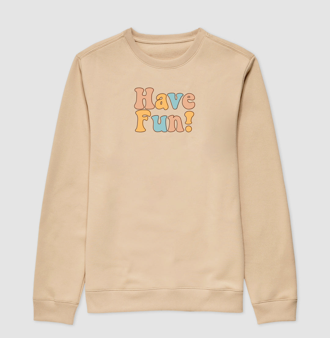 Have fun