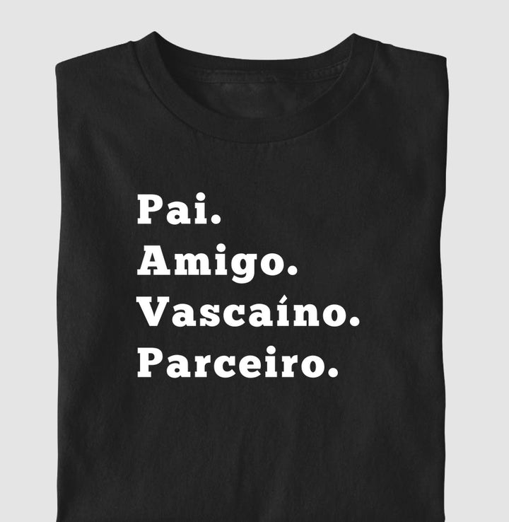 Pai. Amigo. Vascaíno. Parceiro