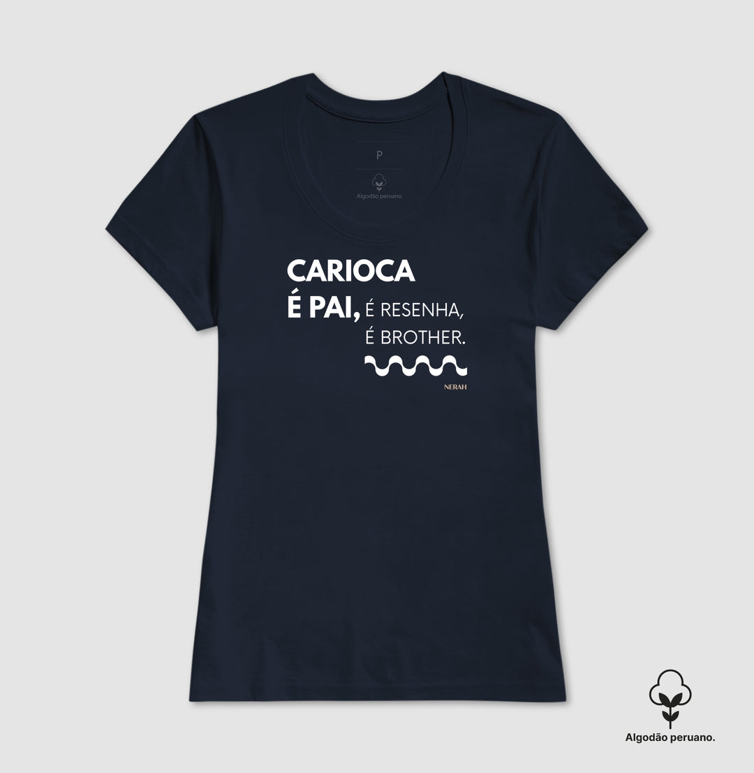 CARIOCA É PAI, é resenha, é brother