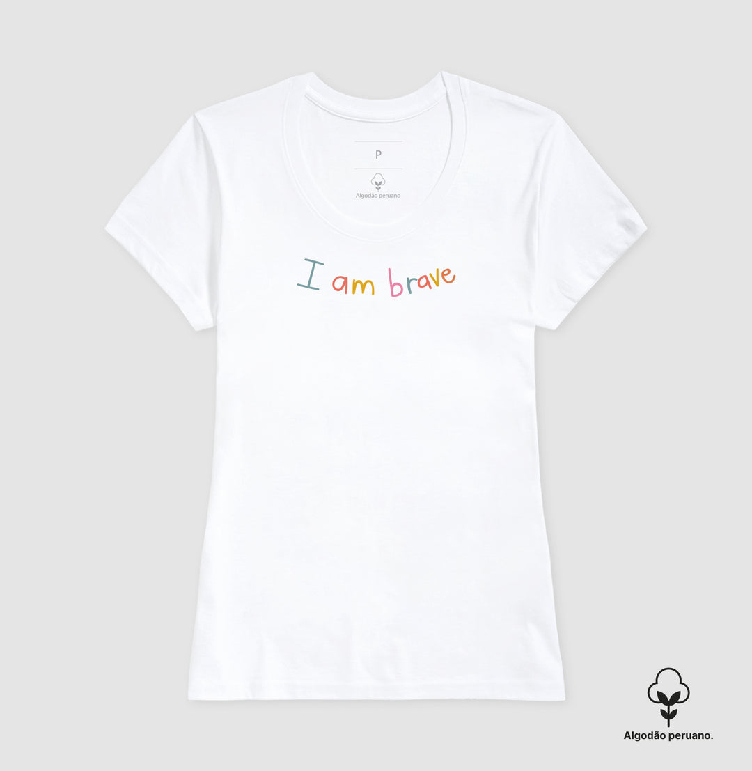 I am brave
