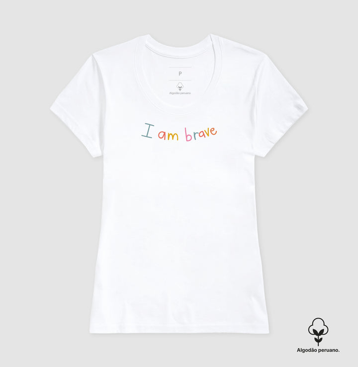 I am brave