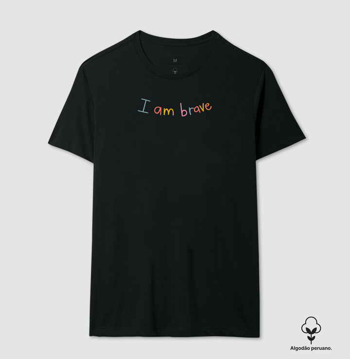 I am brave