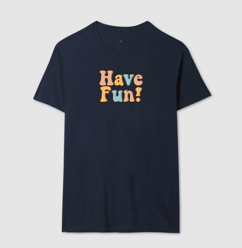 Have fun