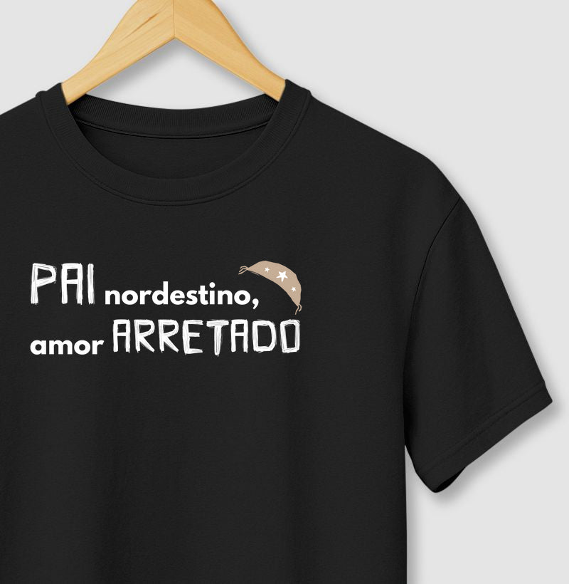 Pai NORDESTINO - amor ARRETADO
