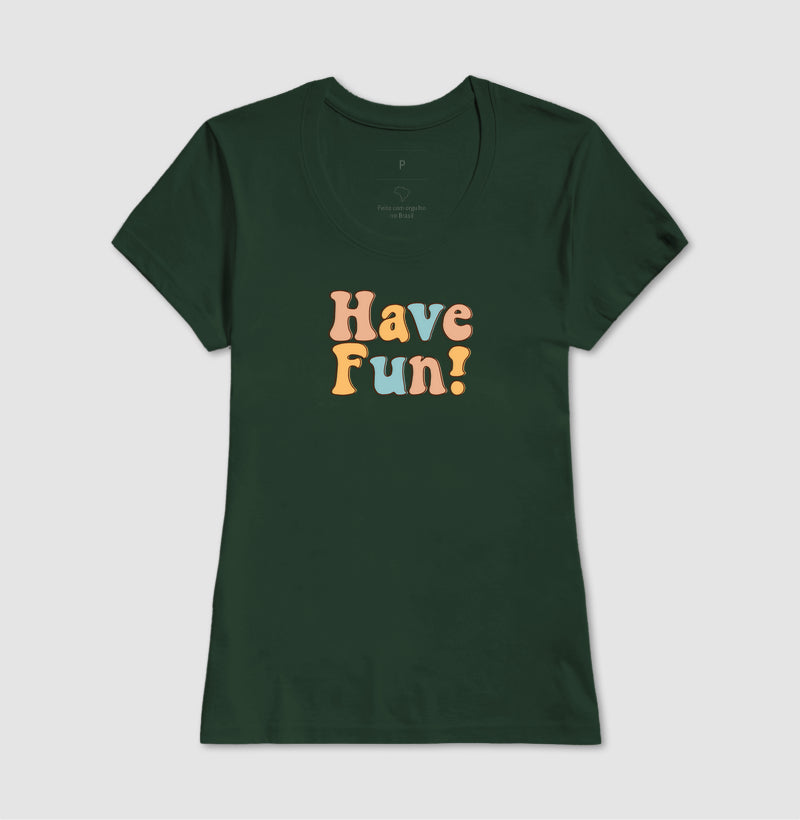 Have fun