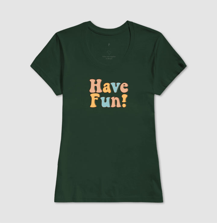 Have fun