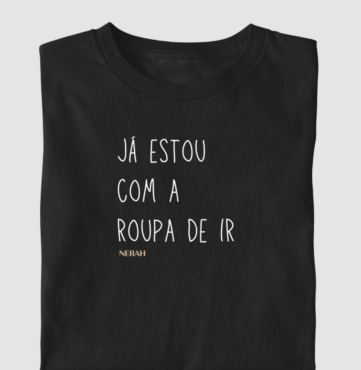 Já estou com a roupa de ir - Big