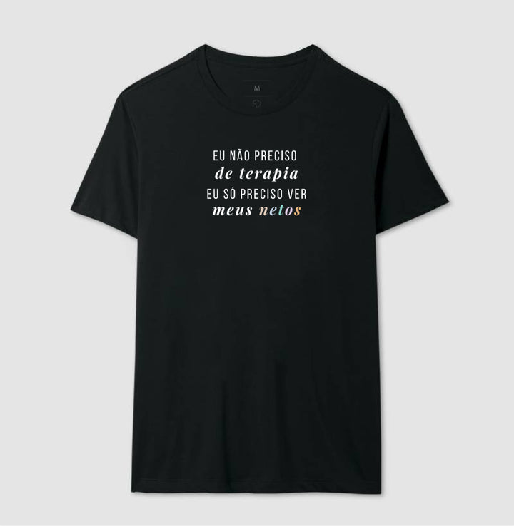 Eu não preciso de terapia - Algodão Clássico