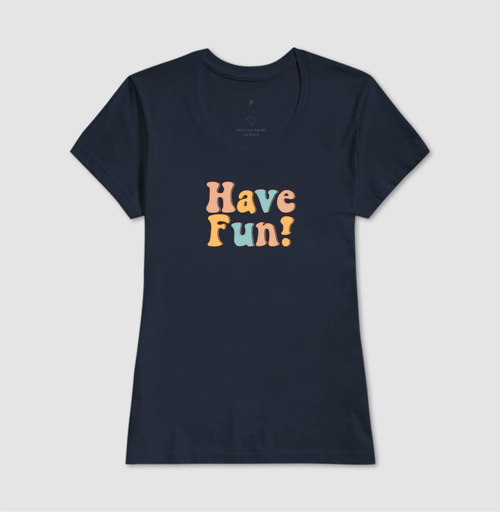 Have fun