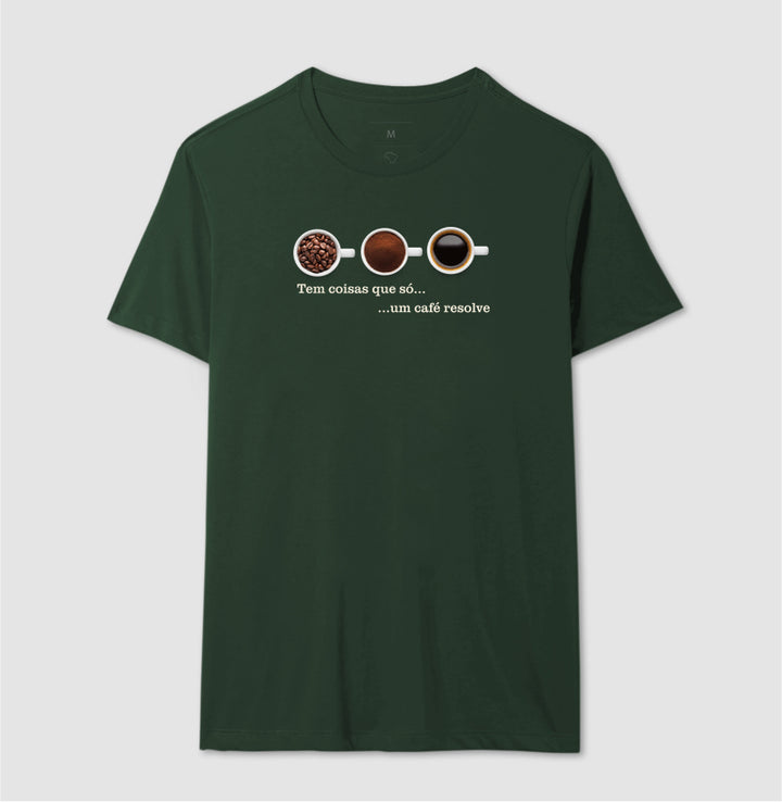 Tem coisas que só um café resolve